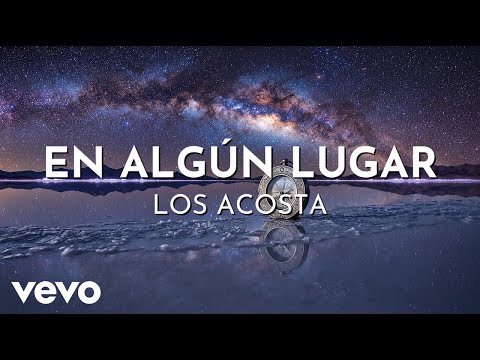 Los Acosta - En Algún Lugar