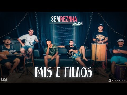 Pais e Filhos - Legião Urbana - Sem Reznha Acústico - Versão Pagode