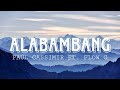 ALABAMBANG - Paul Cassimir Ft. Flow G Instrumental with Hook & Lyrics.
