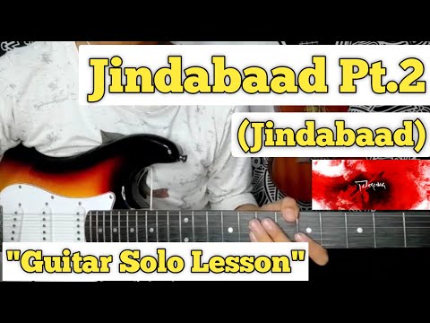 Jindabaad Pt.2 - Jindabaad | Guitar Solo Lesson | With Tab |
