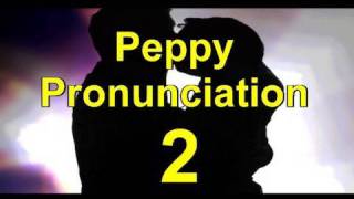 Learn English Skills: Peppy English Pronunciation - Lesson 2-Learn English with Steve Ford