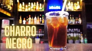 CHARRO NEGRO COCKTAIL Recipe