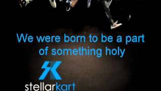 Something Holy by Stellar Kart (with lyrics)