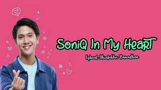 Download lagu SoniQ In My Heart - Iqbaal Dhiafakhri Ramadhan (Lyrics Video) mp3