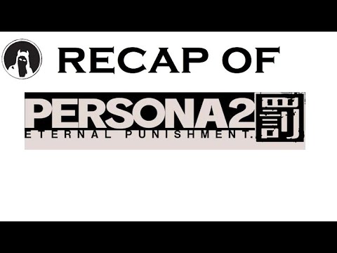 The ULTIMATE Recap of Persona 2: Eternal Punishment (RECAPitation) #Persona2 #MegaTen
