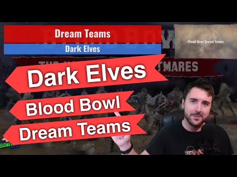 Dark Elf Blood Bowl Dream Teams - Optimal Rosters (Bonehead Podcast)