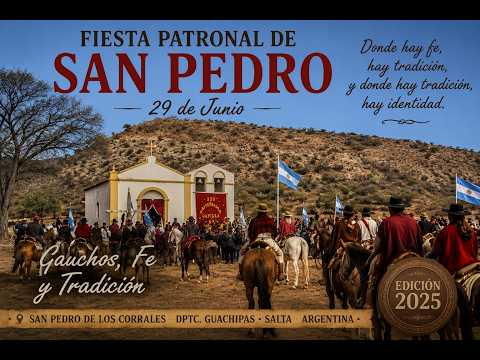 Fiesta Patronal de San Pedro 2025 | Gauchos, Fe y Tradición en San Pedro de los Corrales - Salta
