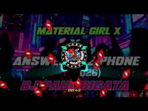 🔥NEW  MATERIAL GIRL X ANSWER THE PHONE X FUNKY TOWN MELODY MASHUP DJ PAUL BIGATA DON'T RE-UPLOAD⚠️
