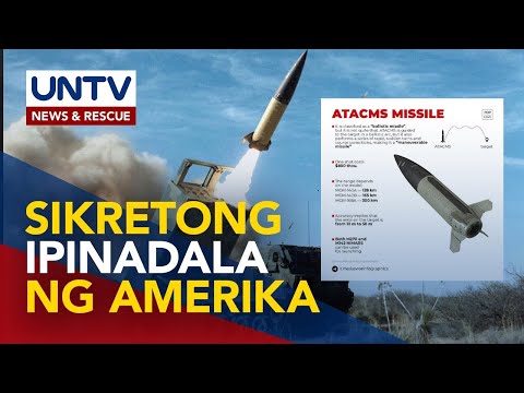Long-range missiles, sikreto umanong ipinadala ng US sa Ukraine para gamitin vs Russia