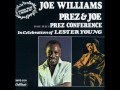 " Fooling Myself "      joe williams