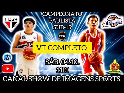 #VT - CAMPEONATO PAULISTA U15 SÃO PAULO (65) X (48) CRAVINHOS - 04.10.25