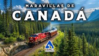 Maravillas de Canadá | Los Lugares más Increíbles de Canadá | 4K Guía de Viaje