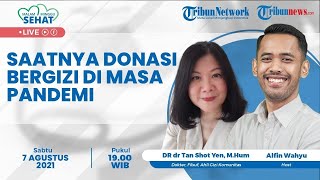 MALAM MINGGU SEHAT: Saatnya Donasi Bergizi di Masa Pandemi