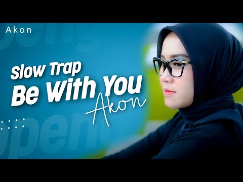 Slow Trap ❗ Be With You ( DJ Topeng Remix )