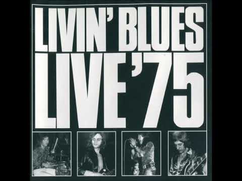 Livin Blues : Live 75  (Full Album)