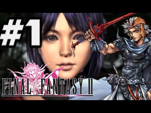 Final Fantasy 2 100% Walkthrough Part 1 The Sorrow