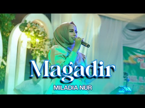 MAGADIR - MILADIA NUR ft.ELMATA ENTERTAINMENT
