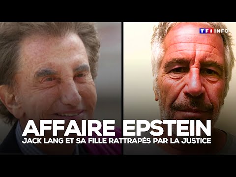Affaire Epstein : Jack Lang et sa fille rattrapés par la justice｜TF1 INFO