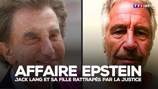Affaire Epstein : Jack Lang et sa fille rattrapés par la justice｜TF1 INFO