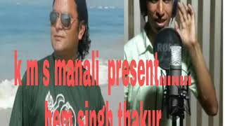 Aa ja re soniya (k m s manali present ....... Hem sing thakur