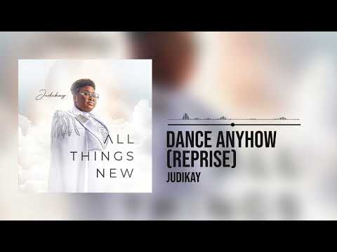 Judikay – Dance Anyhow (Reprise) - Official Video