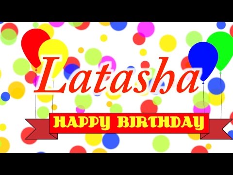 Happy Birthday Latasha Song