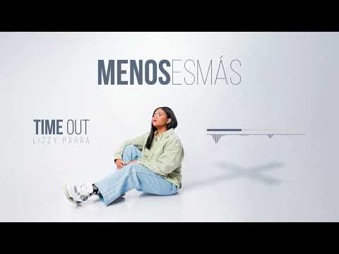 Lizzy Parra | Time Out (Audio Video)
