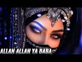 Allah Allah Ya Baba New Arabic Remix Music 2024 Trend Tik Tok Music 2024 АРАБСКИЕ ХИТЫ �