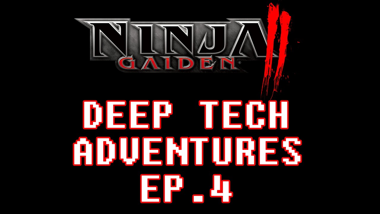 Deep Tech Adventures - Episode 1 - NINJA GAIDEN II (Water Combat / Movement)