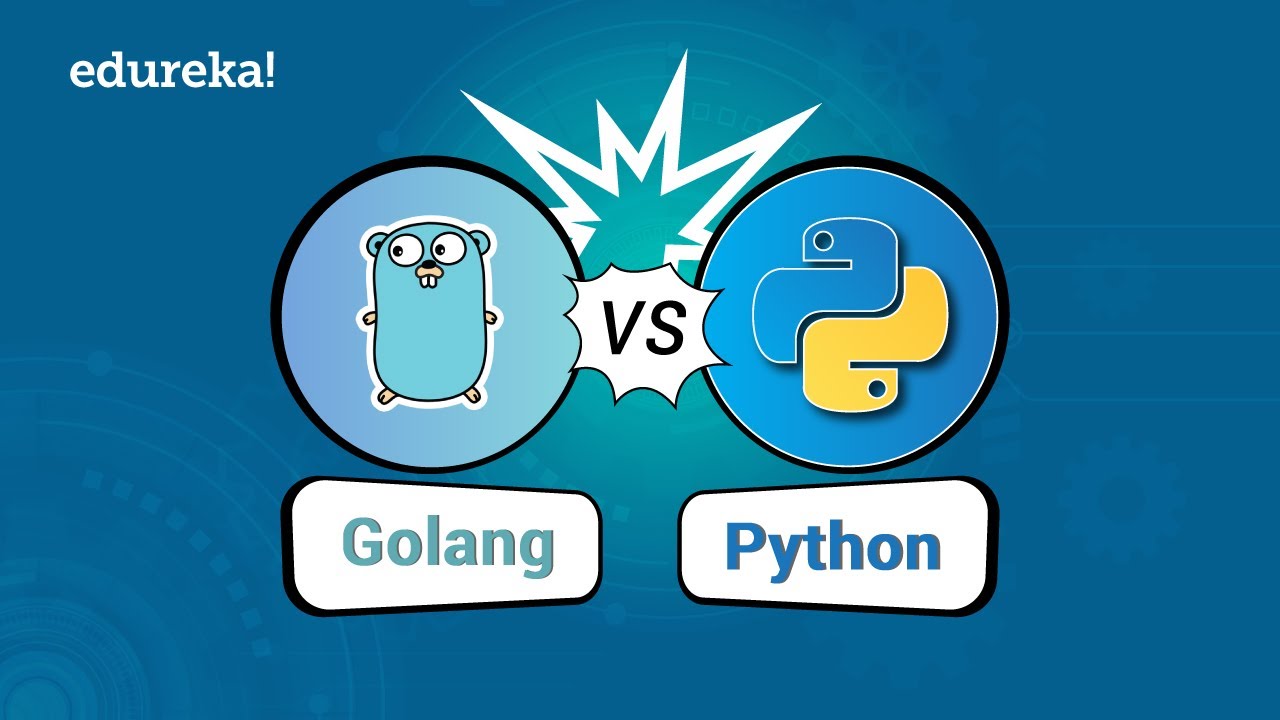 Go vs Python Comparison | Which Language You Should Learn In 2018? | Edureka