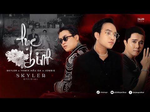 LỤC BÌNH | OFFICIAL AUDIO | SKYLER x YAMIX HẦU CA x JOMBIE | 2024
