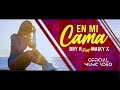 BRY R , MAIKYX - EN MI CAMA (VIDEO OFICIAL)