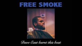 Dave East - Free Smoke (Eastmix)