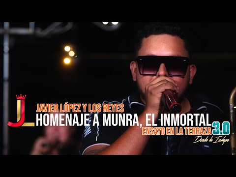 Homenaje a Munra "El Inmortal" - Ensayo en la terraza 3.0 / Javier López y los Reyes