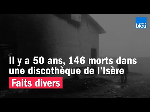 L'incendie du 5-7 : 146 morts dans une discothèque le 1er novembre 1970