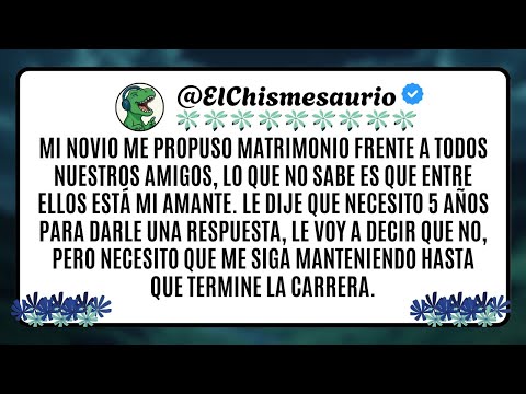 Mi novio me propuso matrimonio frente a todos nuestros amigos, lo que no sabe es que