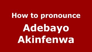 How to pronounce Adebayo Akinfenwa