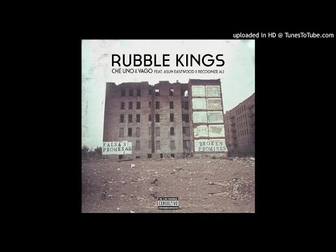 Che Uno x Vago - Rubble Kings (Feat. Asun Eastwood x Recognize Ali)