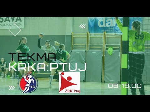 05. KROG - 2021/22: ENOTNE DRL - ŽENSKE: ŽRK KRKA NOVO MESTO : ŽRK PTUJ [PRENOS]