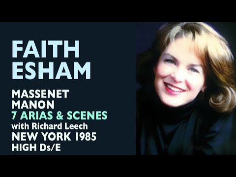 Faith Esham - Massenet: MANON, Extended excerpts, New York 1985, High Ds/High E
