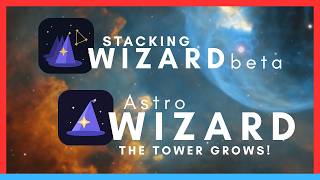 StackingWizard Beta AstroQuizzard! The AstroWizard Tower Grows!