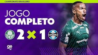 PALMEIRAS  X GRÊMIO | AO VIVO E COM IMAGENS | CAMPEONATO BRASILEIRO | ge tv