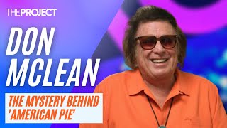 Don McLean Explains The Story Of How He Wrote The Song &#39;American Pie&#39;
