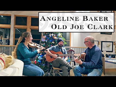 Angelina Baker & Old Joe Clark - Kickin' Oldtime Session Tunes
