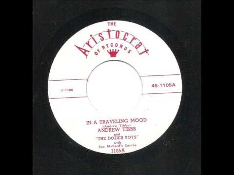I'm In A Traveling Mood  -  Andrew Tibbs & Dozier Boys