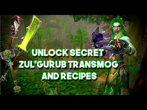 How To Unlock SECRET Zul'Gurub Transmog and Crafting Recipes in World of Warcraft