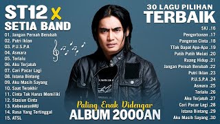 Download lagu St12 Setia Band Full Album || Full Album Terbaik Terpopuler - Jangan Pernah Berubah, Terlalu, Asmara mp3