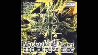 420 - Murderahz 4 Money Blunted  ( 1999 )