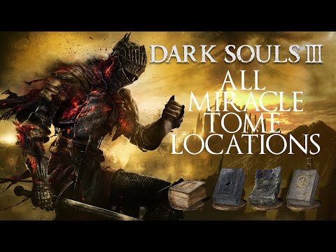 Dark Souls 3 - Guides : All Miracle Tome locations