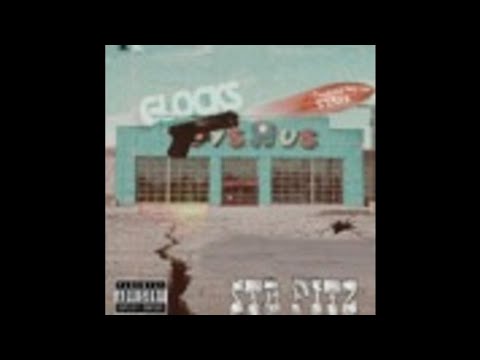STB Fitz - Glocks R US (Prod. by Staxx)